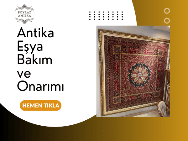 Antika Eşya Bakım ve Onarımı