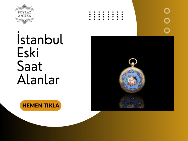 İstanbul Eski Saat Alanları – Poyraz Antika