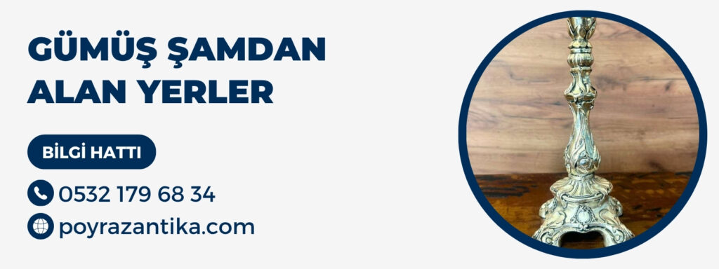 Gümüş Şamdan Alan Yerler