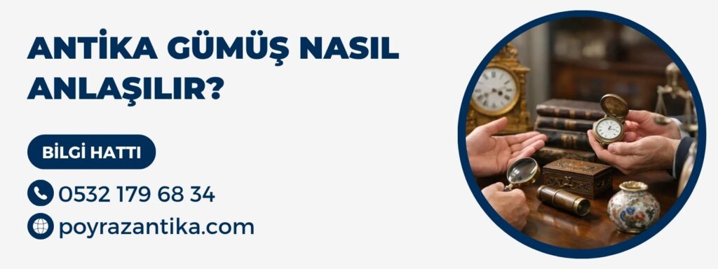 Antika Gümüş Nasıl Anlaşılır?