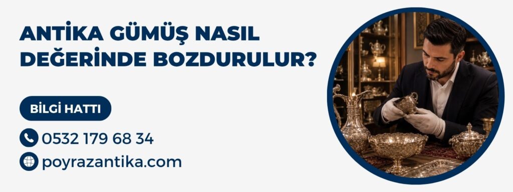 Antika Gümüş Nasıl Değerinde Bozdurulur?
