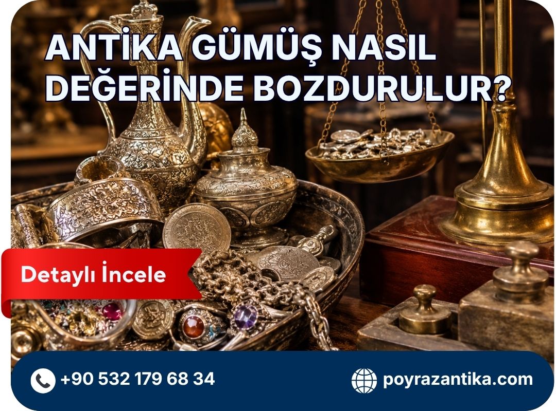 Antika Gümüş Nasıl Değerinde Bozdurulur?