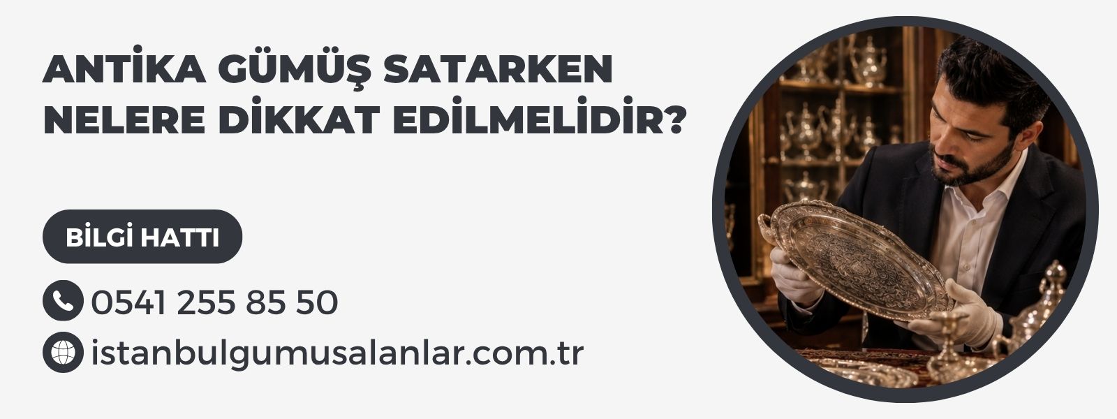Antika Gümüş Satarken Nelere Dikkat Edilmelidir