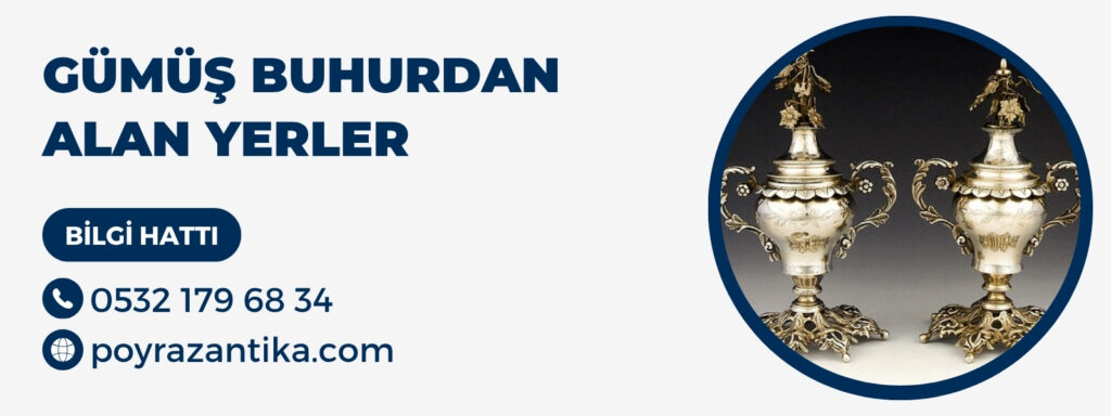Gümüş Buhurdan Alan Yerler